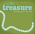 My Little Treasure: Photo Album, Organizer, Words of Life By Debra Montague Chandler Cover Image