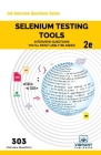 Selenium Testing Tools Interview Questions You'll Most Likely Be Asked: Second Edition (Job Interview Questions #29) By Vibrant Publishers (Other) Cover Image