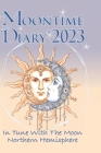 Moontime Diary 2023 Northern Hemisphere: In Tune With The Moon By Iris Detenhoff, Katarzyna Bruniewska-Gierczak (Illustrator) Cover Image