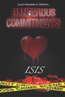 Dangerous Commitments By Isis Cover Image