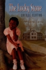 The Lucky Stone By Lucille Clifton Cover Image