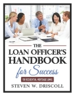 The Loan Officer's Handbook for Success: 2020 New Edition Cover Image