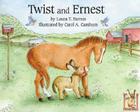 Twist and Ernest By Laura T. Barnes, Carol A. Camburn (Illustrator) Cover Image