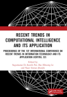 Recent Trends in Computational Intelligence and Its Application: Proceedings of the 1st International Conference on Recent Trends in Information Techn By Sugumaran D (Editor), Souvik Pal (Editor), Dac-Nhuong Le (Editor) Cover Image