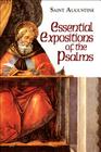 Essential Expositions of the Psalms (Works of Saint Augustine) By John E. Rotelle (Editor), St Augustine, Maria Boulding (Translator) Cover Image