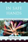 In Safe Hands: Bullying Prevention with Compassion for All Cover Image