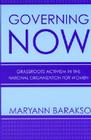 Governing Now: Grassroots Activism in the National Organization for Women By Maryann Barakso Cover Image