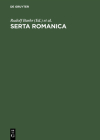 Serta Romanica: Festschrift Für Gerhard Rohlfs Zum 75. Geburtstag Cover Image