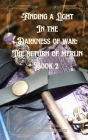 Finding a Light in the Darkness of War By A. P. Whitfield Cover Image