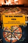 The Real Homemade Pizza By Caesar Dunn Cover Image