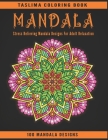Mandala: An Adult Coloring Book with intricate Mandalas for Stress Relief, Relaxation, Fun, Meditation and Creativity Cover Image