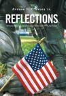 Reflections: Memories of Sacrifices Shared and Comrades Lost in the Line of Duty By Jr. O'Meara, Andrew P. Cover Image