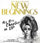 New Beginnings: My New Chapter In Life Cover Image