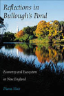 Reflections in Bullough’s Pond: Economy and Ecosystem in New England Cover Image