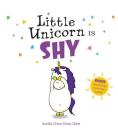 Little Unicorn Is Shy By Aurélie Chien Chow Chine Cover Image
