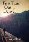 First Train Out of Denver Cover Image