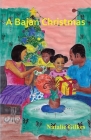 A Bajan Christmas By Natalie Gilkes Cover Image