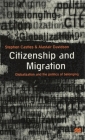 Citizenship and Migration: Globalization and the Politics of Belonging By Stephen Castles, Alastair Davidson Cover Image