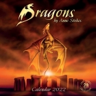 Dragons by Anne Stokes Wall Calendar 2022 (Art Calendar) By Flame Tree Studio (Created by) Cover Image