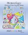 Memeology- Meme History: Adult Coloring Book By Devonte 'alex' Blunt Cover Image