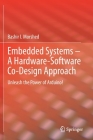 Embedded Systems - A Hardware-Software Co-Design Approach: Unleash the Power of Arduino! Cover Image