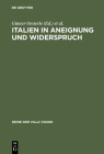 Italien in Aneignung und Widerspruch (Reihe Der Villa Vigoni #10) Cover Image