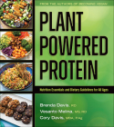 Plant-Powered Protein: Nutrition Essentials and Dietary Guidelines for All Ages By Brenda Davis, Vesanto Melina, Cory Davis Cover Image