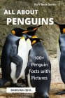 Penguins: : 100+ Amazing and Interesting Facts that Everyone Should Know Cover Image