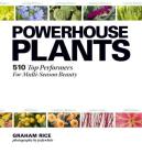 Powerhouse Plants: 510 Top Performers for Multi-Season Beauty Cover Image