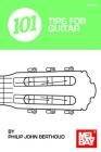 101 Tips for Guitar By Philip John Berthoud Cover Image