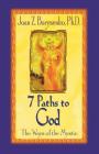 7 Paths to God By Joan Z. Borysenko Cover Image