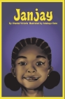 Janjay By Chantal Victoria, Adebayo Dare (Illustrator) Cover Image