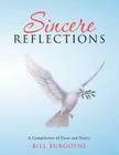 Sincere Reflections: A Compilation of Prose and Poetry By Bill Burgoyne Cover Image