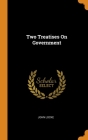 Two Treatises On Government Cover Image