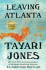 Leaving Atlanta By Tayari Jones Cover Image