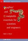 Python and Matplotlib Essentials for Scientists and Engineers (Iop Concise Physics) Cover Image