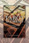 Tarot Alchemy: A Complete Analysis of the Major Arcana Cover Image