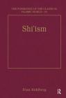 Shi'ism (Formation of the Classical Islamic World) By Etan Kohlberg (Editor) Cover Image