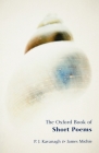 The Oxford Book of Short Poems By P. J. Kavanagh (Editor), James Michie (Editor) Cover Image