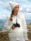 Margeau Blanc: A New Perspective on Winter White Knits (Dover Knitting) By Margeau Soboti Cover Image