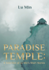 Paradise Temple: A Selection of Lu Min’s Short Stories Cover Image