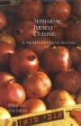 Sephardic Israeli Cuisine: A Mediterranean Mosaic (Hippocrene Cookbook Library) By Sheilah Kaufman Cover Image