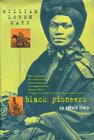 Black Pioneers: An Untold Story Cover Image