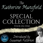 The Katherine Mansfield Special Collection By Katherine Mansfield, Katherine Mansfield (Translator), Susannah Fullerton (Read by) Cover Image