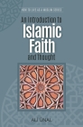 An Introduction to Islamic Faith and Thought (How to Live as a Muslim) Cover Image