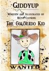 Giddyup The Colorado Kid By Betsy Clemons Cover Image