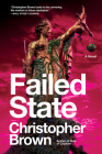 Failed State: A Novel (Dystopian Lawyer #2) By Christopher Brown Cover Image