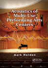 Acoustics of Multi-Use Performing Arts Centers By Mark Holden Cover Image