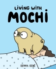 Living With Mochi By Gemma Gené Cover Image