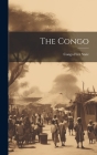 The Congo By Congo Free State (Created by) Cover Image